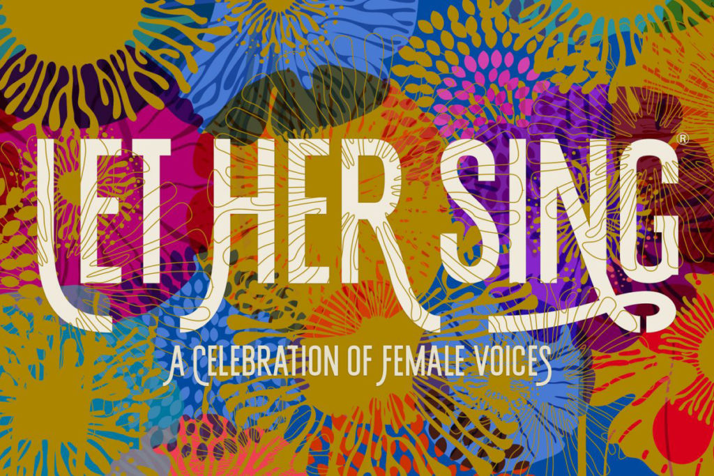 Let Her Sing: A Celebration of Female Voices